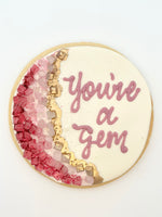 Jumbo "You’re a Gem" Cookie